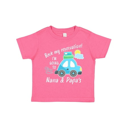 

Inktastic Book My Reservation! I m Going to Nana and Papa s Gift Toddler Boy or Toddler Girl T-Shirt