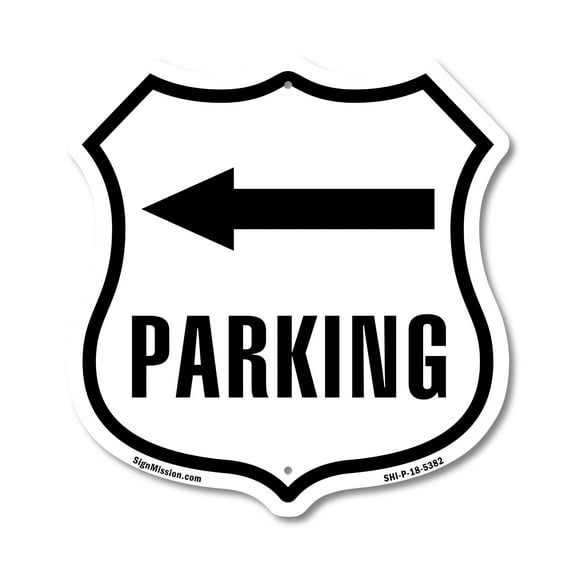 Parking Left 12 inch X 12 inch Shield-Shaped Rust-Free Aluminum Metal Sign Weather Resistant Made in the USA