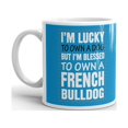 thumbnail image 2 of I'm Lucky to Own a Dog But I'm Blessed to Own a French Bulldog Coffee Tea Ceramic Mug Office Work Cup Gift 15 oz, 2 of 3