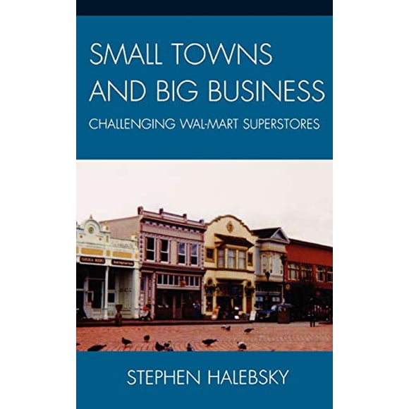 Petites Villes et Grandes Entreprises: Superstores Wal-Mart Stimulants
