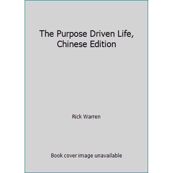 Pre-Owned The Purpose Driven Life, Chinese Edition (Paperback) 1882324250 9781882324255