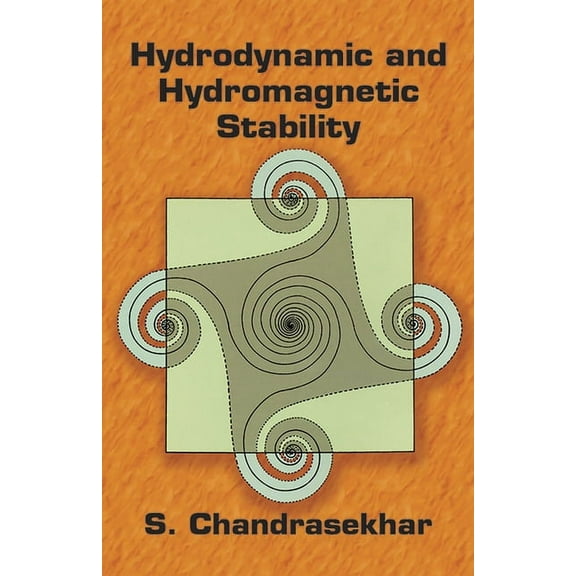 Dover Books on Physics Hydrodynamic and Hydromagnetic Stability, (Paperback)