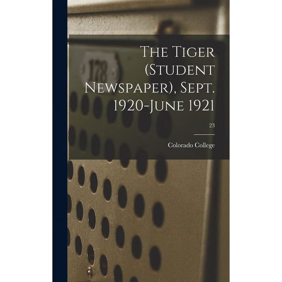 The Tiger (student Newspaper), Sept. 1920-June 1921; 23, (Hardcover)