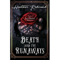 A Mary Shelley Mystery Death and the Runaways, (Hardcover)