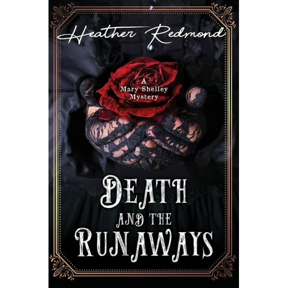 A Mary Shelley Mystery Death and the Runaways, (Hardcover)