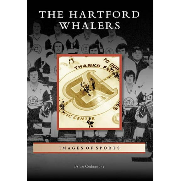 Images of Sports The Hartford Whalers, (Paperback)