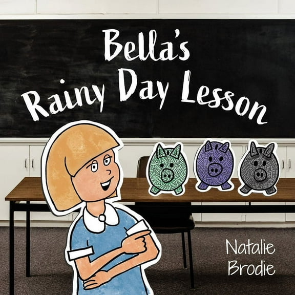 Bella's Rainy Day Lesson, (Paperback)