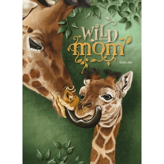 Wild about Mom, (Hardcover)