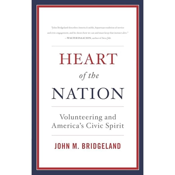 Pre-Owned Heart of the Nation: Volunteering and America's Civic Spirit (Paperback) 1442275502 9781442275508