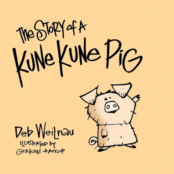 The Story of a Kune Kune Pig, (Paperback)