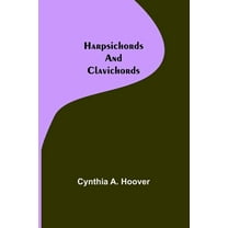 Harpsichords and Clavichords, (Paperback)