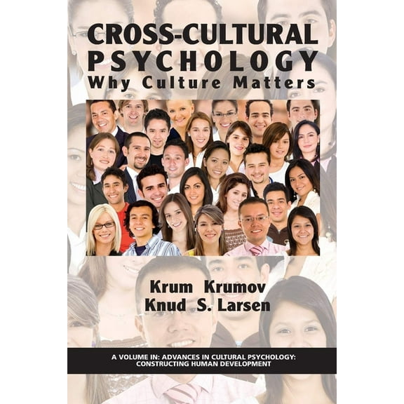 Advances in Cultural Psychology: Constru Cross-Cultural Psychology: Why Culture Matters, (Hardcover)