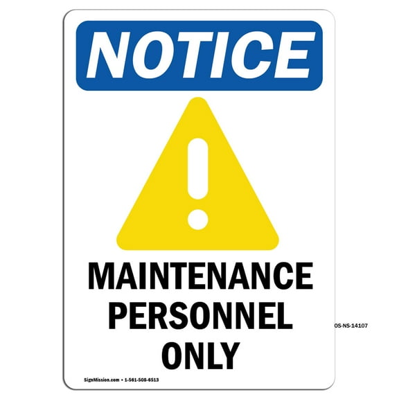 OSHA Notice Sign - Maintenance Personnel Only | Plastic Sign | Protect Your Business, Construction Site, Warehouse & Shop Area |  Made in the USA