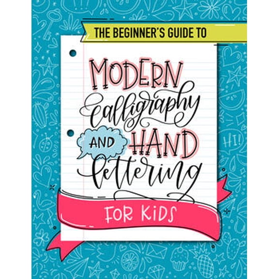 The Ultimate Guide to Modern Calligraphy & Hand Lettering for Beginners