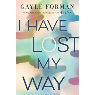 I HAVE LOST MY WAY
