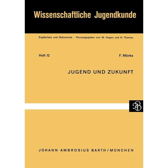 Wissenschaftliche Jugendkunde Jugend Und Zukunft, Book 12, (Paperback)