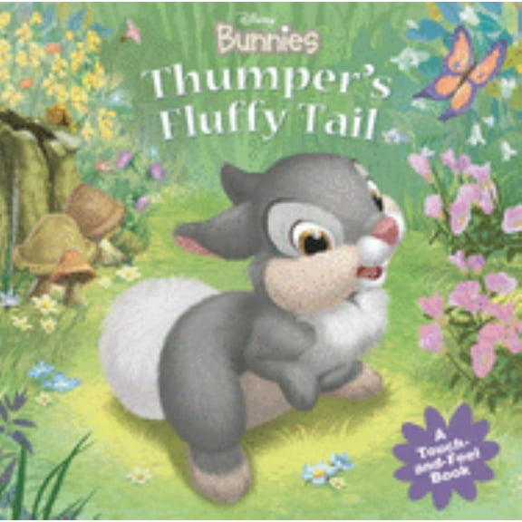 LAURA DRISCOLL: Disney Bunnies: Thumper's Fluffy Tail (Revised edition) (Board Book)