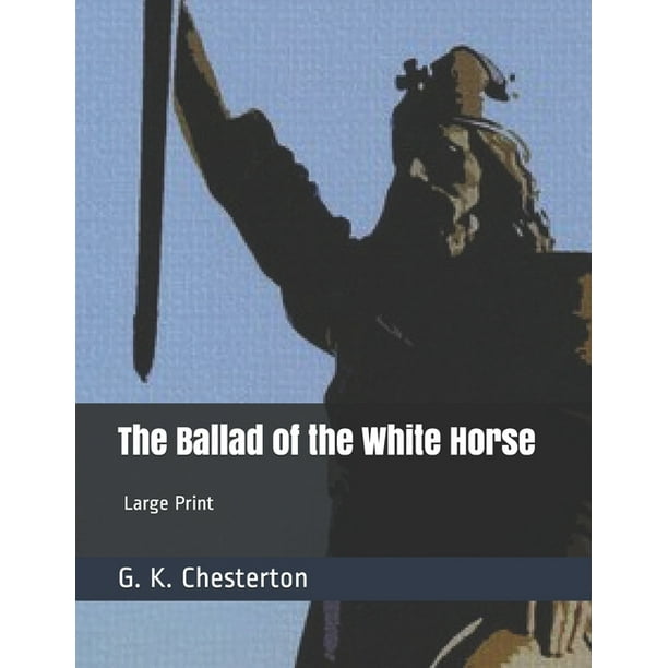 The Ballad Of The White Horse Analysis
