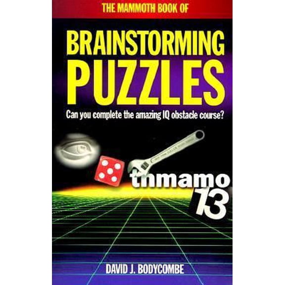 Pre-Owned The Mammoth Book of Brainstorming Puzzles (Mammoth Books) (Paperback) 0786702990 9780786702992