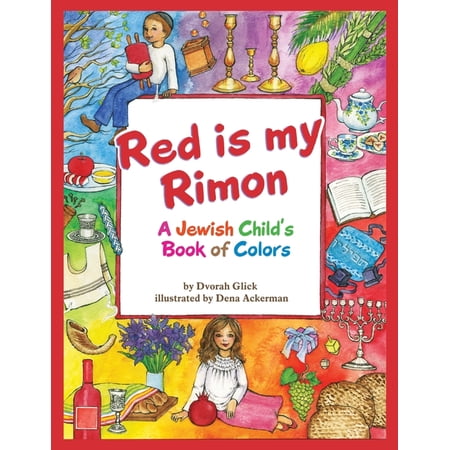 Red is My Rimon: A Jewish Child's Book of Colors