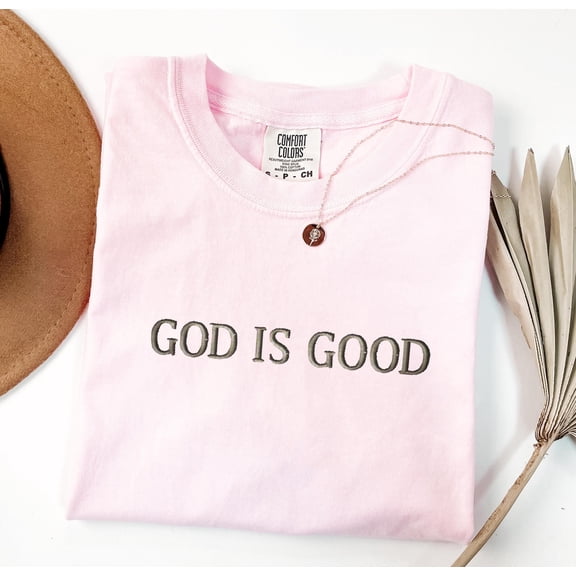 Embroidered God Is Good Shirt: Christian Faith Tee