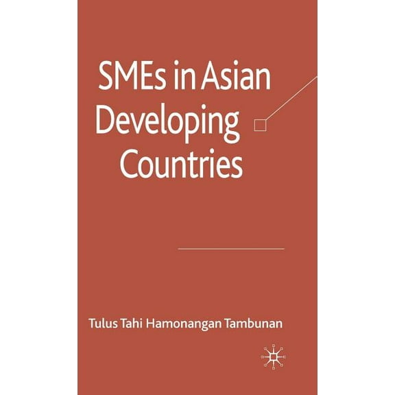 SMEs in Asian Developing Countries, (Hardcover)