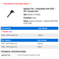 thumbnail image 2 of Ignition Coil - Compatible with 2003 - 2011 Honda Civic 2004 2005 2006 2007 2008 2009 2010, 2 of 2