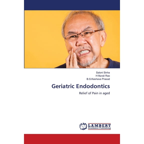 Geriatric Endodontics, (Paperback)