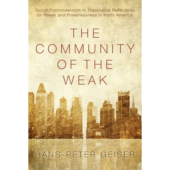 The Community of the Weak (Hardcover)