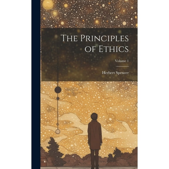 The Principles of Ethics; Volume 1 (Hardcover)