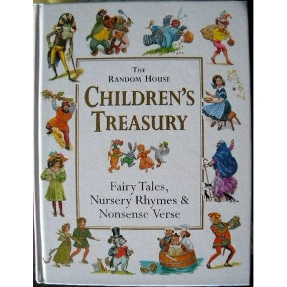 Pre-Owned Random House Children's Treasury - Fairy Tales, Nursery Rhymes & Nonsense Verse (Hardcover) 009183368X 9780091833688