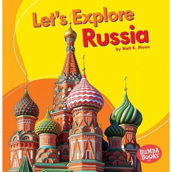 Bumba Books (R) -- Let's Explore Countries: Let's Explore Russia (Paperback)