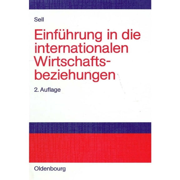 Einführung in Die Internationalen Wirtschaftsbeziehungen, (Hardcover)