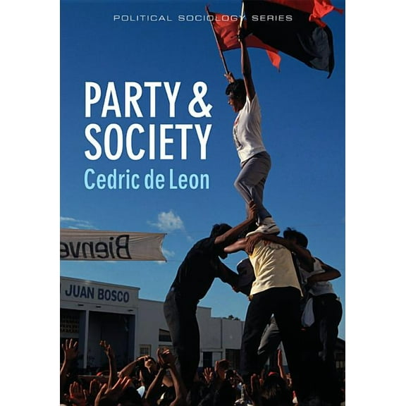 Political Sociology: Party and Society (Paperback)
