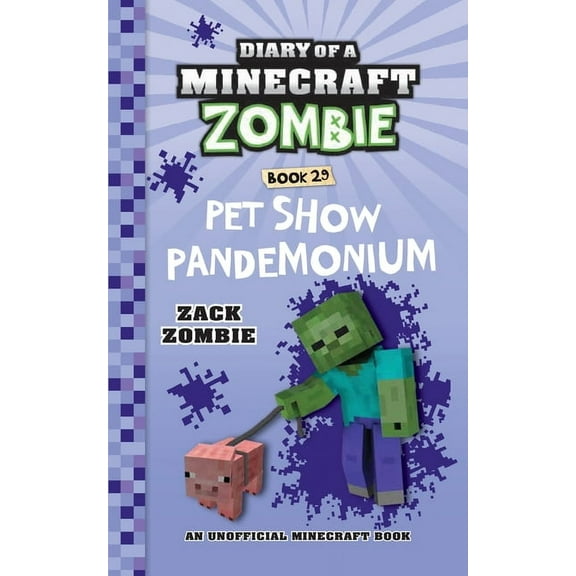 Diary of a Minecraft Zombie Diary of a Minecraft Zombie Book 29: Pet Show Pandemonium, (Paperback)