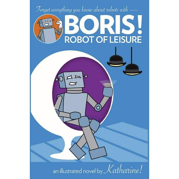 BORIS! Robot of Leisure, (Paperback)