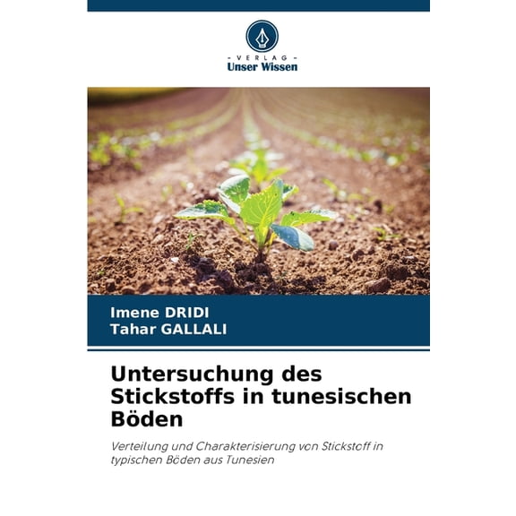 Untersuchung des Stickstoffs in tunesischen Böden, (Paperback)