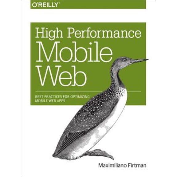 Pre-Owned High Performance Mobile Web: Best Practices for Optimizing Mobile Web Apps (Paperback)