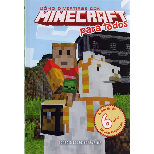 Libro Como Divertirse Con Minecraft Para Todos Tapa Dura, Autor Ignacio Lopez Echeverria, Editorial Dolmen Editorial