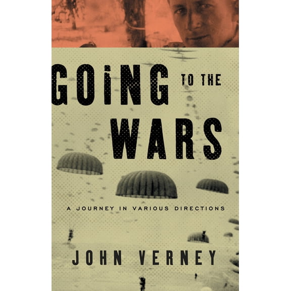 Going to the Wars: A Journey in Various Directions (Paperback)