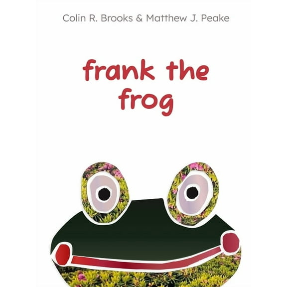 Frank the Frog, (Paperback)