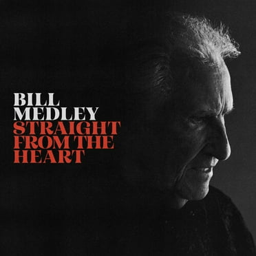 Bill Medley - Straight From The Heart - Music & Performance - CD