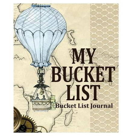My Bucket List : Bucket List Journal