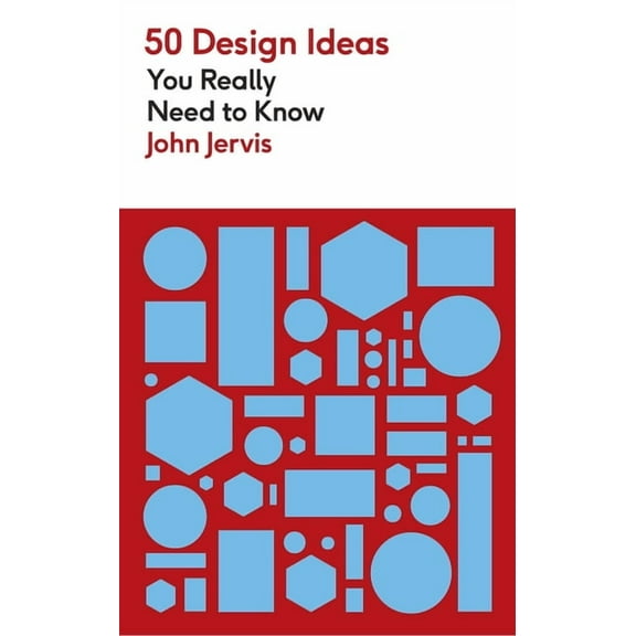 50 Design Ideas You Really Need to Know 50 Design Ideas You Really Need to Know, (Paperback)