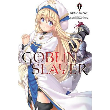 Goblin Slayer, Vol. 1 (light novel) (Best Of Slayers Ost)