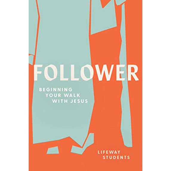 Pre-Owned Follower - Teen Bible Study Book: Beginning Your Walk with Jesus (Paperback) 1087778514 9781087778518