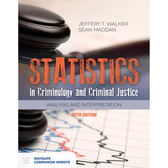 Pre-Owned Statistics in Criminology and Criminal Justice: Analysis and Interpretation (Paperback) 1284155811 9781284155815