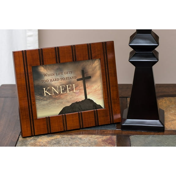 When Life Gets Too Hard to Stand, Kneel 8x10 Woodgrain Framed Art Wall Plaque Sign