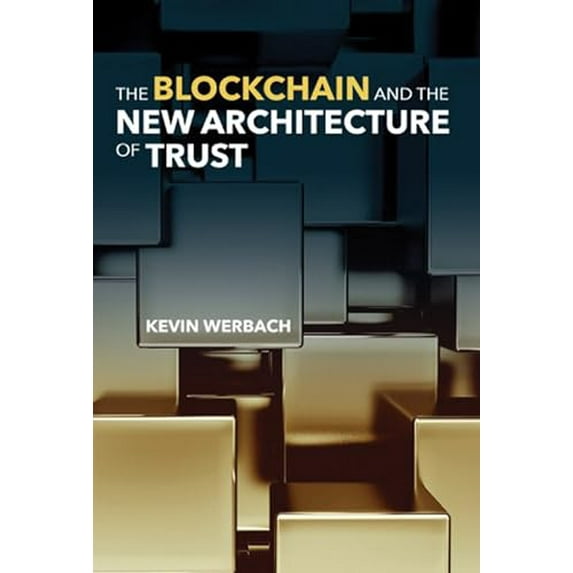 Pre-Owned The Blockchain and the New Architecture of Trust (Hardcover) 0262038935 9780262038935