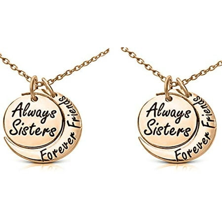 Set of 2 ''Always Sisters Forever Friends'' Moon Pendant Necklaces - Jewelry for Big & Little Sisters, Best Friends - Sister Necklaces for 2 (Rose Gold (Best Friend Sister Jewelry)